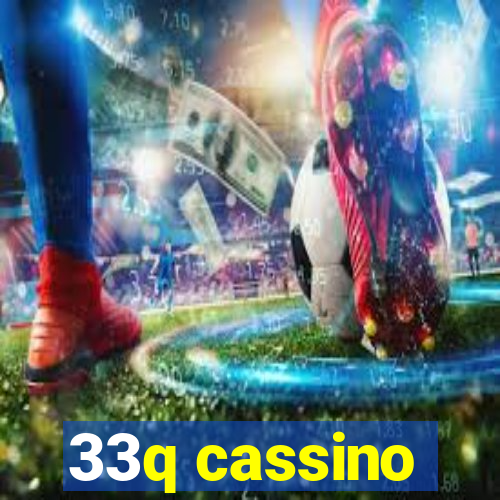 33q cassino